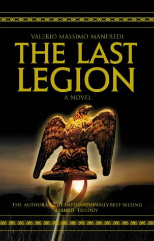 The Last Legion Valerio Massimo Manfredi